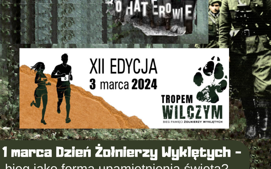 1 marca Dzień Żołnierzy Wyklętych – bieg jako forma upamiętnienia święta?