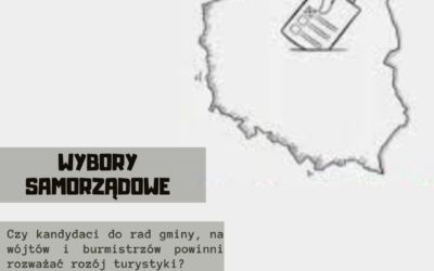 Wybory samorządowe, a rozwój turystyki – czy gminy mają wpływ na rozwój turystyki?